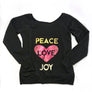 PEACE LOVE JOY WIDE NECK PULLOVER SWEATSHIRT